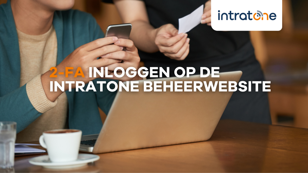 2FA gelanceerd op Intratone beheerwebsite